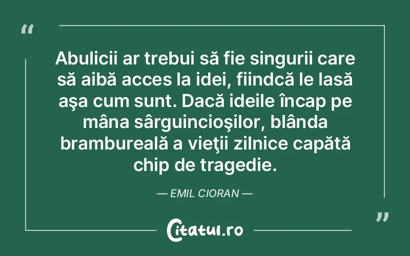 Citat Autor necunoscut - citate viata