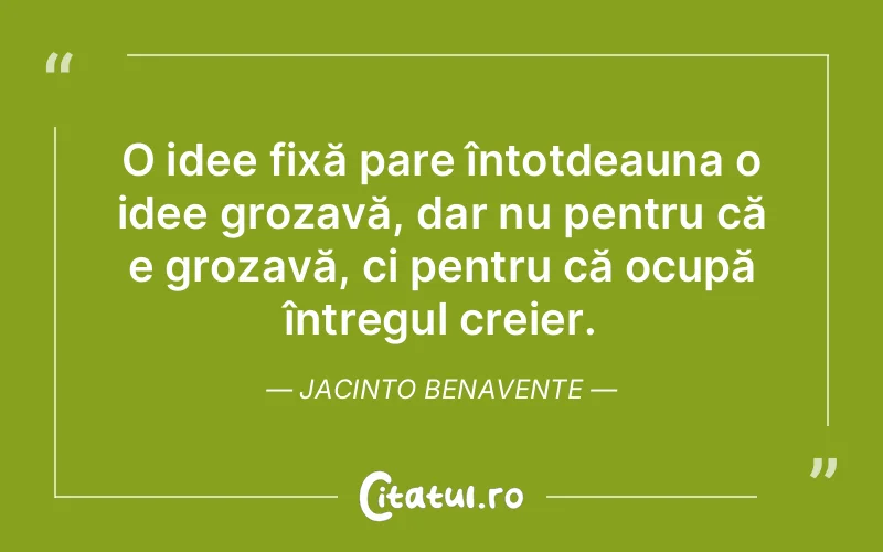 Citat Jacinto Benavente - citate viata