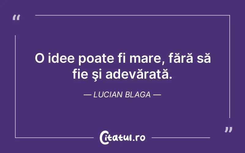 Citat Lucian Blaga - citate viata