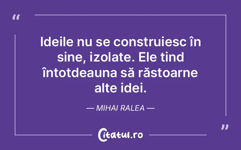 Citat Mihai Ralea - citate viata