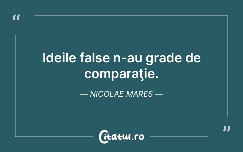 Citat Nicolae Mares - citate viata