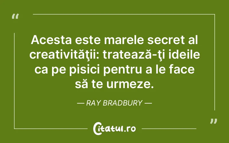Citat Ray Bradbury - citate viata