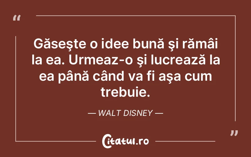 Citat Walt Disney - citate viata