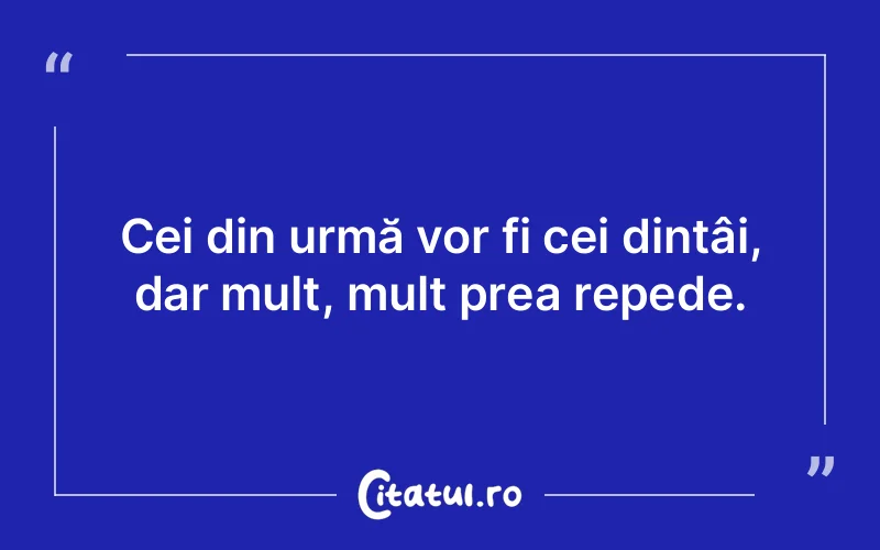 Citat Autor necunoscut - citate viata