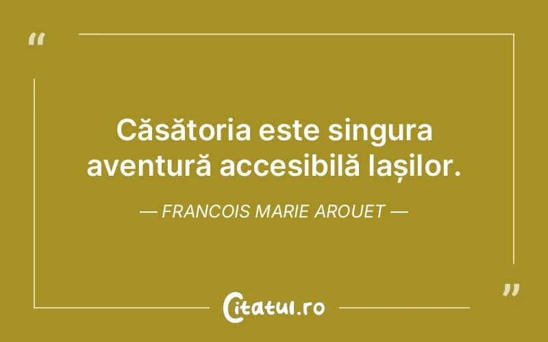 Citat Francois Marie Arouet - citate viata