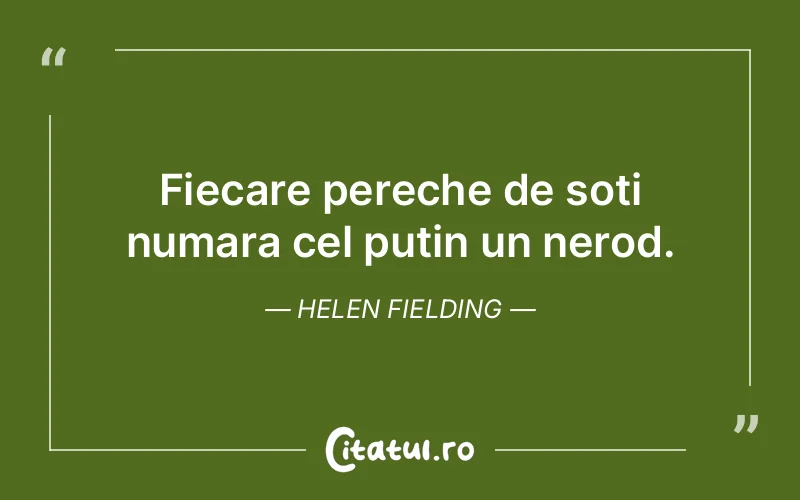 Citat Helen Fielding - citate viata