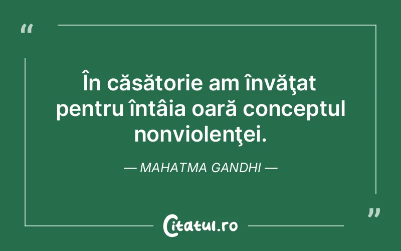 Citat Mahatma Gandhi - citate viata