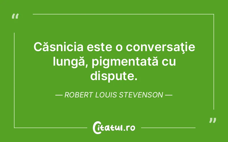 Citat Robert Louis Stevenson - citate viata
