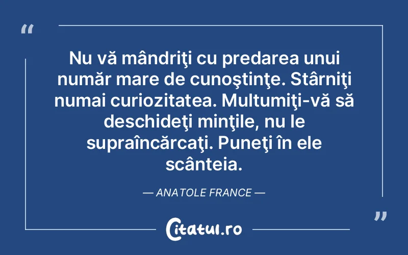 Citat Anatole Fran - citate viata