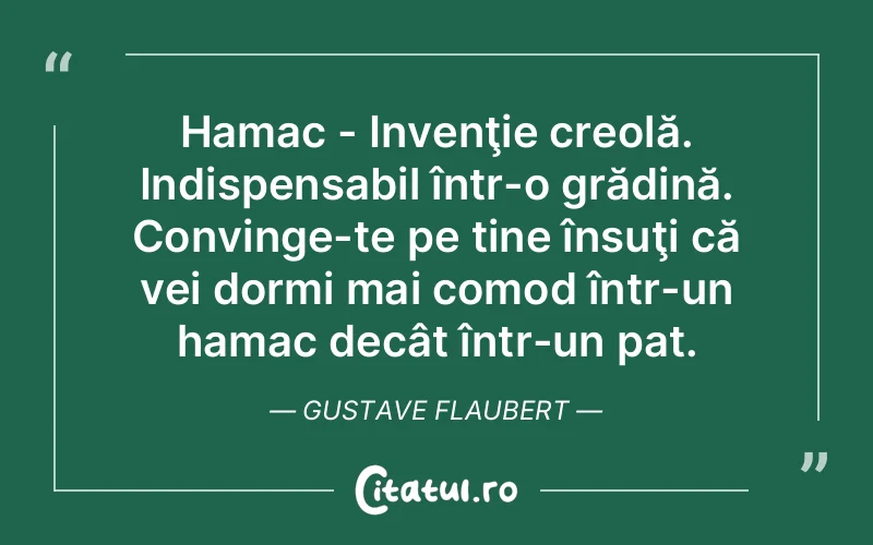 Citat Gustave Flaubert - citate viata