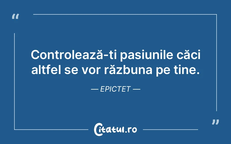 Citat Epictet - citate viata