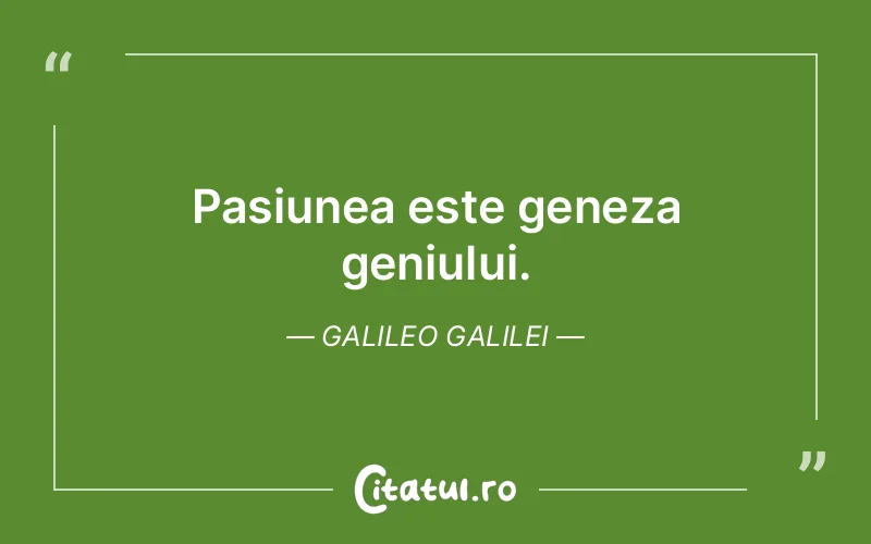 Citat Galileo Galilei - citate viata
