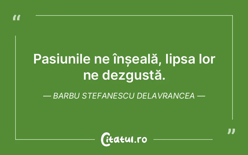 Citat Barbu Stefanescu Delavrancea - citate viata