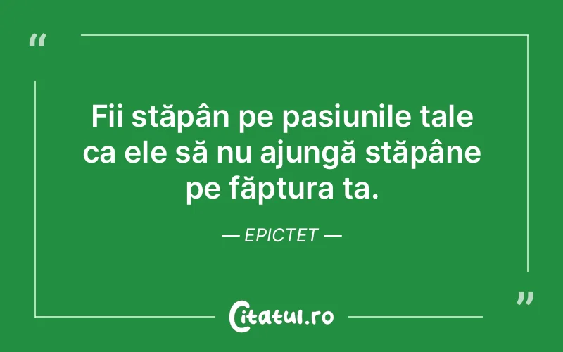 Citat Epictet - citate viata