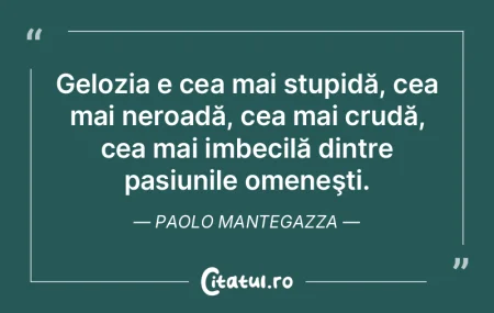 Pasiunea este tot ce poate fi mai intere...