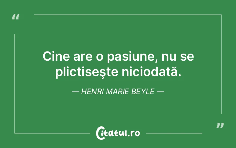 Citat Henri Marie Beyle - citate viata