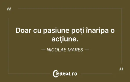 Nu cred că pasiunea înăbuşită e şi...