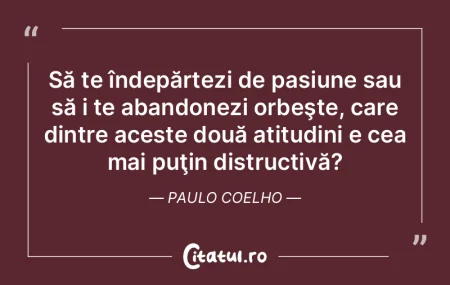 Când lipsește pasiunea morală, divert...