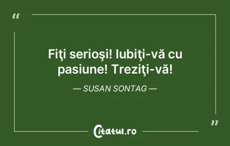 Cele mai puternice sunt pasiunile în mo... Cele mai puternice sunt pasiunile în mo...