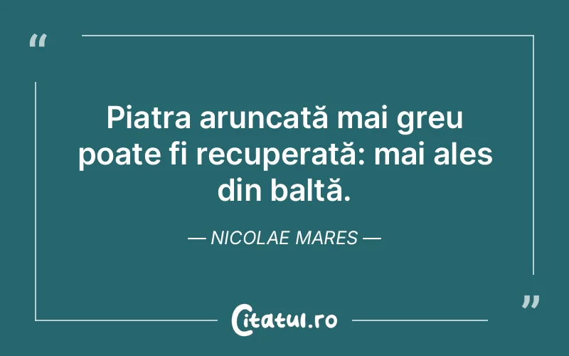 Citat Nicolae Mares - citate viata