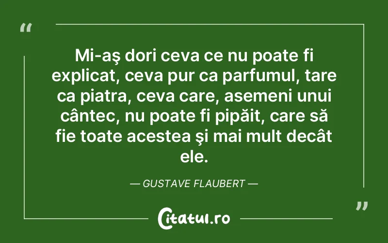 Citat Gustave Flaube - citate viata