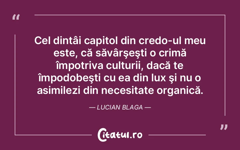 Citat Lucian Blaga - citate viata