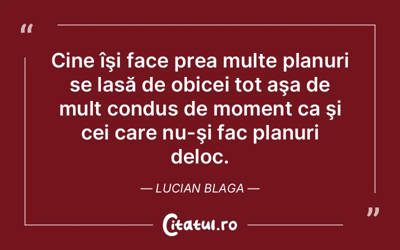 Citat Lucian Blaga - citate viata