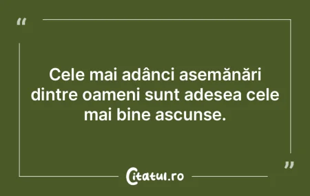 Viața ar fi copleșitoare dacă am reț...