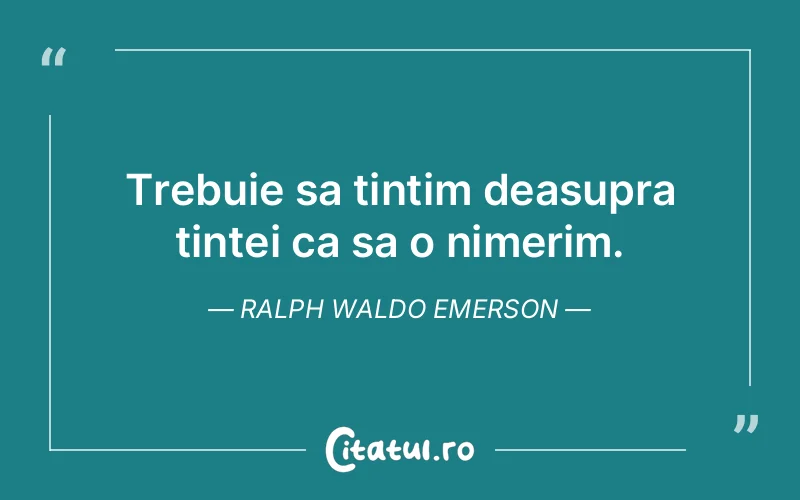 Citat Ralph Waldo Emerson - citate viata