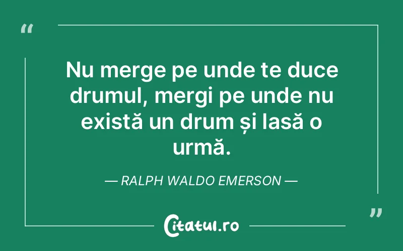 Citat Ralph Waldo Emerson - citate viata