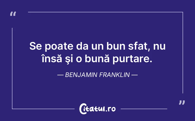 Citat Benjamin Franklin - citate viata