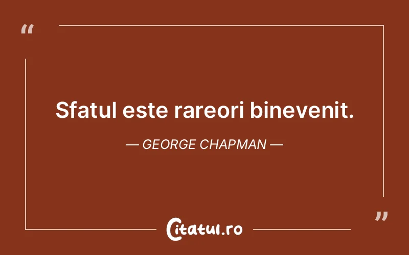 Citat George Chapman - citate viata