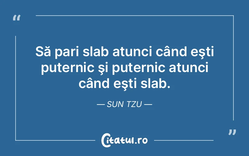 Citat Sun Tzu - citate viata