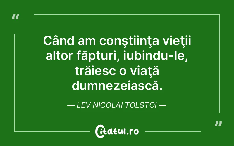 Citat Lev Nicolai Tolstoi - citate viata