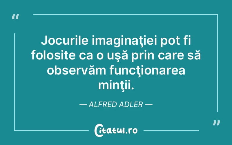 Citat Alfred Adler - citate viata