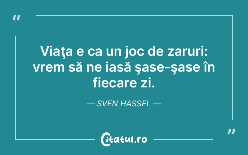 Citat Sven Hassel - citate viata
