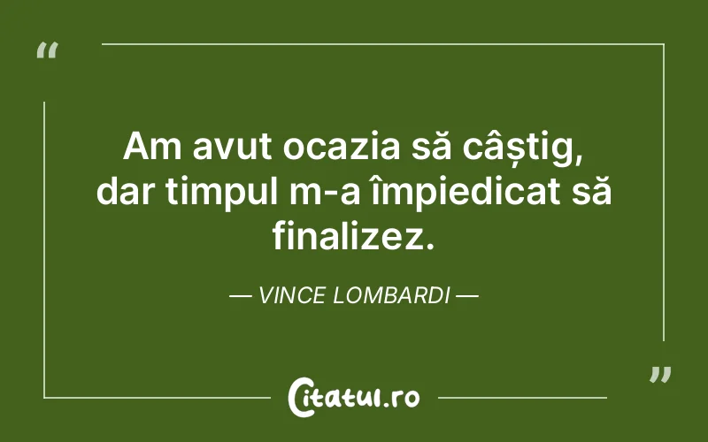 Citat Vince Lombardi - citate viata