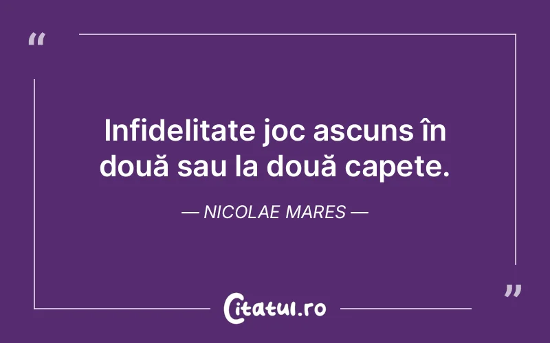 Citat Nicolae Mares - citate viata