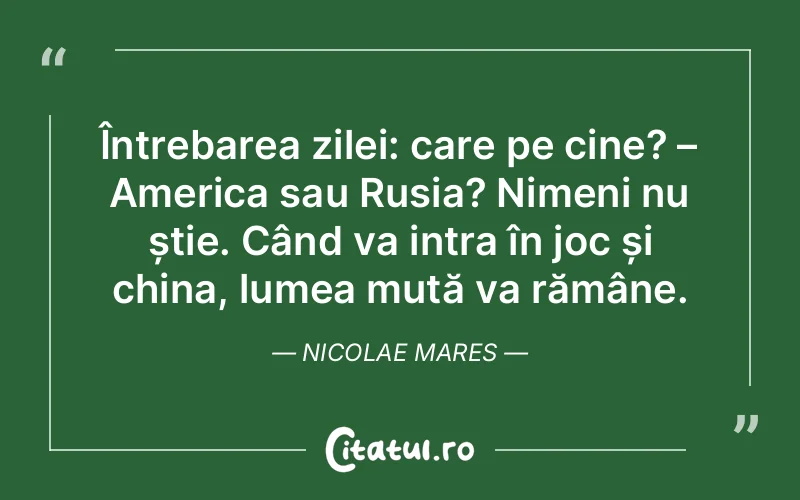 Citat Nicolae Mares - citate viata