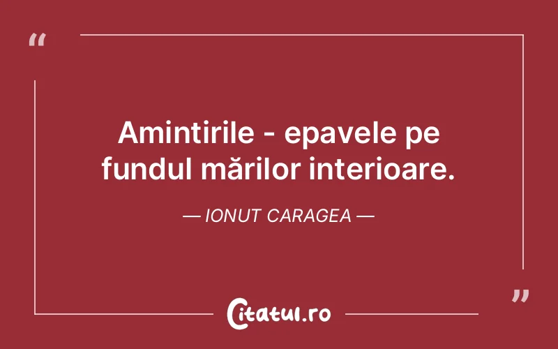 Citat Ionut Caragea - citate viata