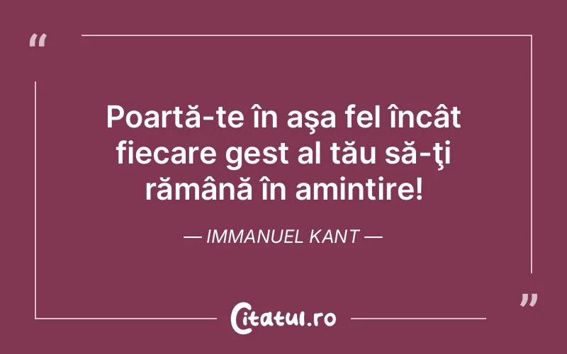 Citat Immanuel Kant - citate viata