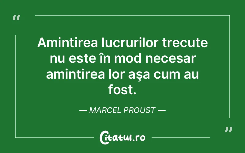 Citat Marcel Proust - citate viata