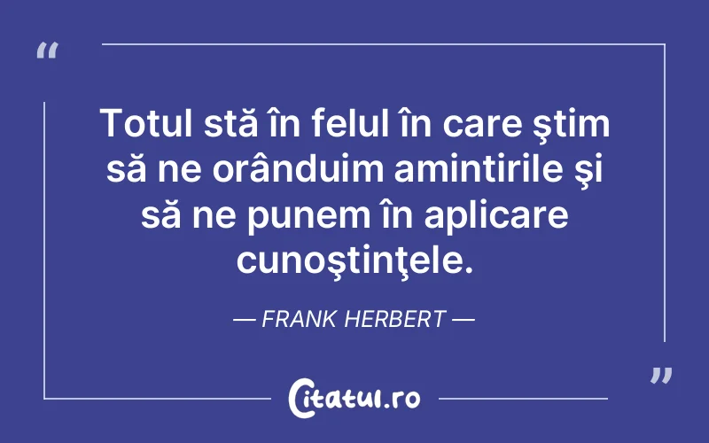 Citat Frank Herbert - citate viata