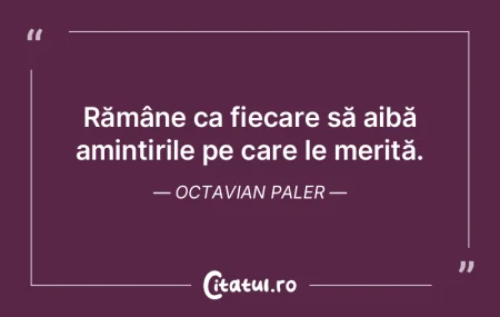 Când developezi amintirile, fii atent s... Când developezi amintirile, fii atent s...