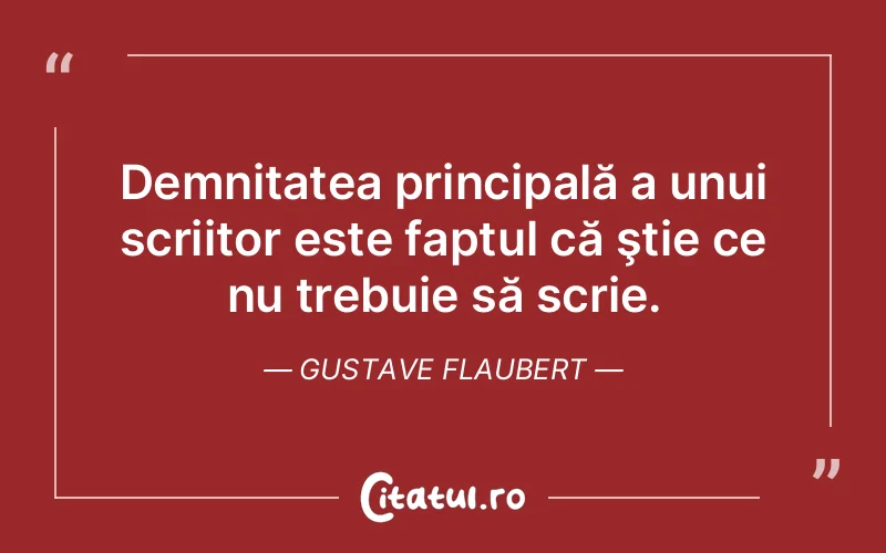 Citat Gustave Flaubert - citate viata