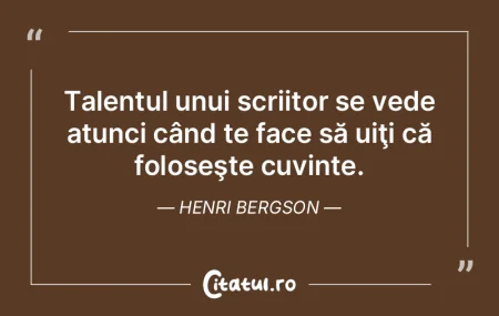 Un scriitor este cineva care poate face ...