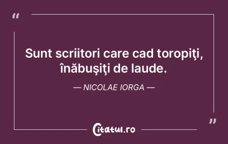 Măreția unei națiuni se reflectă în...