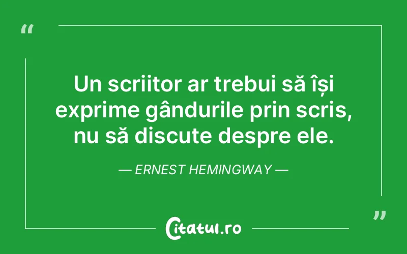 Citat Ernest Hemingway - citate viata
