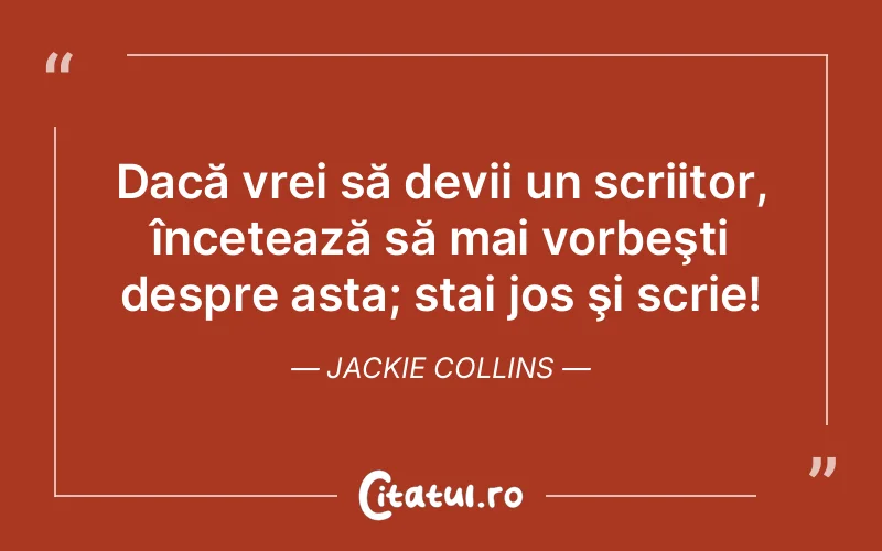 Citat Jackie Collins - citate viata