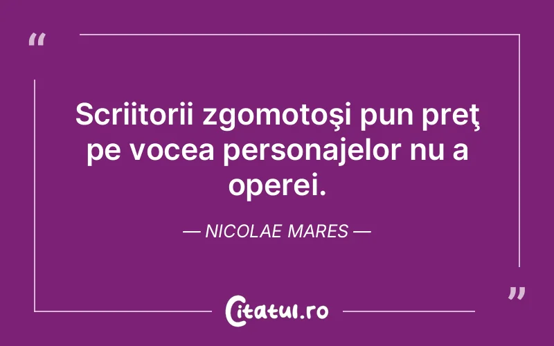 Citat Nicolae Mares - citate viata